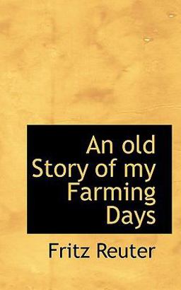 An Old Story of My Farming Days