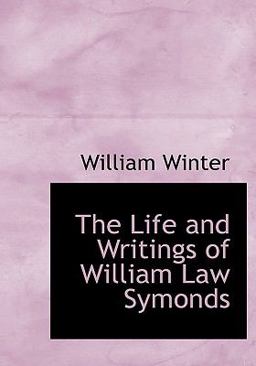 The Life and Writings of William Law Symonds