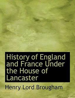 History of England and France under the House of Lancaster
