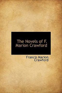 The Novels of F Marion Crawford