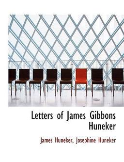 Letters of James Gibbons Huneker Letters of James Gibbons Huneker