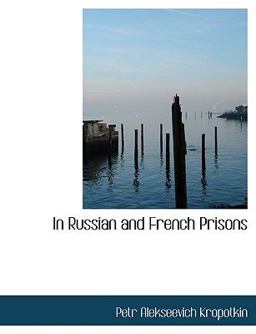 In Russian and French Prisons In Russian and French Prisons