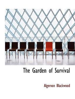 The Garden of Survival