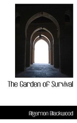 The Garden of Survival