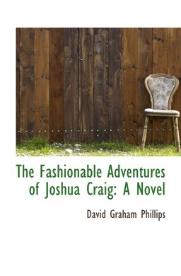 The Fashionable Adventures of Joshua Craig: A Novel