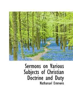 Sermons on Various Subjects of Christian Doctrine and Duty