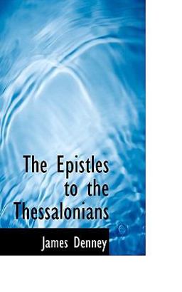The Epistles to the Thessalonians
