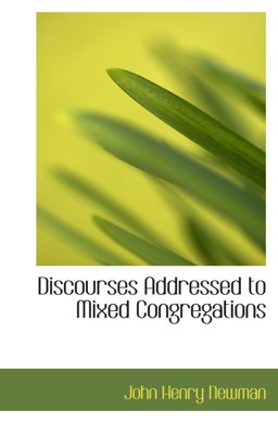 Discourses Addressed to Mixed Congregations