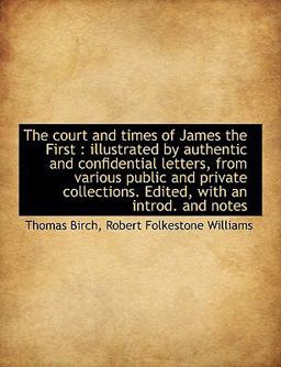 The Court and Times of James The
