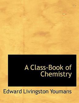 A Class-Book of Chemistry