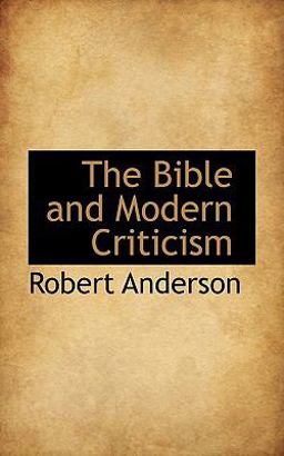 The Bible and Modern Criticism
