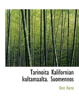 Tarinoita Kalifornian Kultamaalta Suomennos