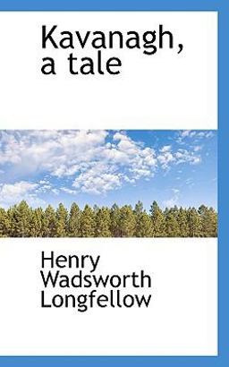 Kavanagh, a Tale
