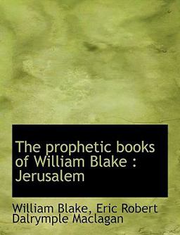 The Prophetic Books of William Blake