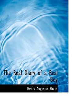 The Real Diary of a Real Boy The Real Diary of a Real Boy