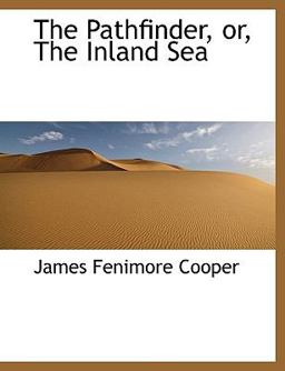 The Pathfinder, or, the Inland Se