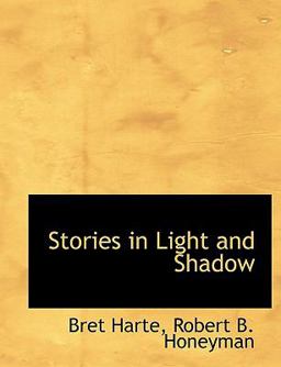 Stories in Light and Shadow