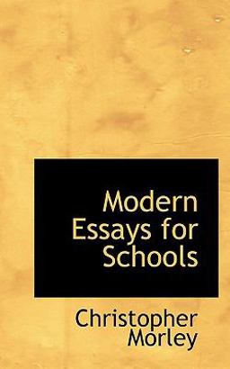 Modern Essays for Schools