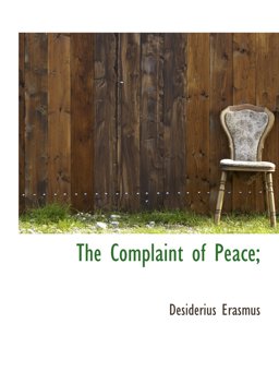 The Complaint of Peace;