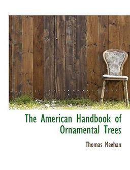 The American Handbook of Ornamental Trees