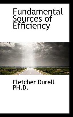 Fundamental Sources of Efficiency