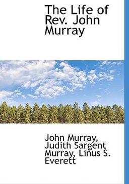 The Life of Rev John Murray