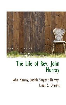 The Life of Rev John Murray