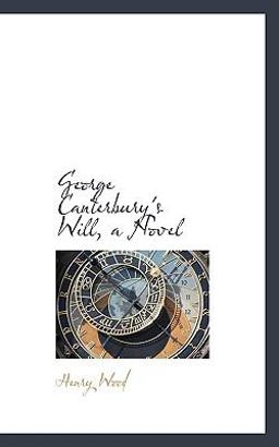 George Canterbury's Will, a Novel George Canterbury's Will, a Novel