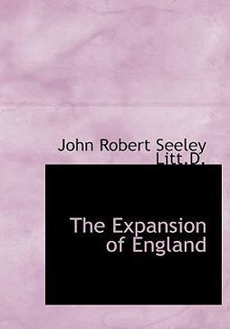 The Expansion of England The Expansion of England