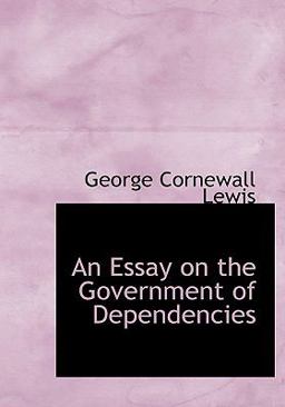 An Essay on the Government of Dependencies