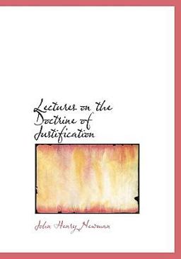 Lectures on the Doctrine of Justification