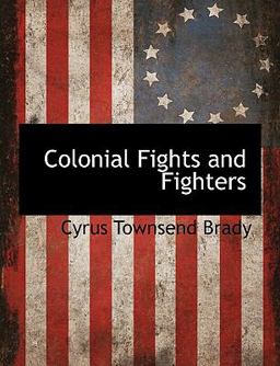 Colonial Fights and Fighters