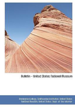 Bulletin - United States National Museum