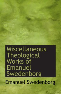 Miscellaneous Theological Works of Emanuel Swedenborg