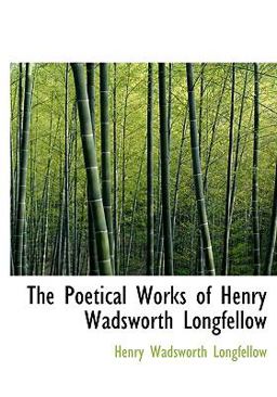 The Poetical Works of Henry Wadsworth Longfellow
