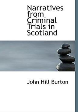 Narratives from Criminal Trials in Scotland