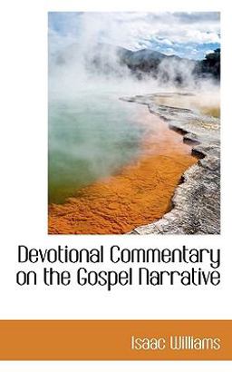Devotional Commentary on the Gospel Narrative