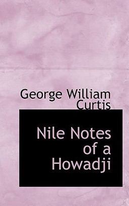 Nile Notes of a Howadji