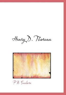Henry D Thoreau Henry D Thoreau