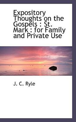 Expository Thoughts on the Gospels