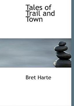 Tales of Trail and Town