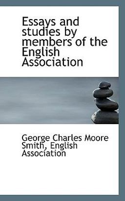 Essays and Studies by Members of the English Association Essays and Studies by Members of the English Association