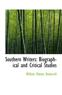 Southern Writers: Biographical and Critical Studies