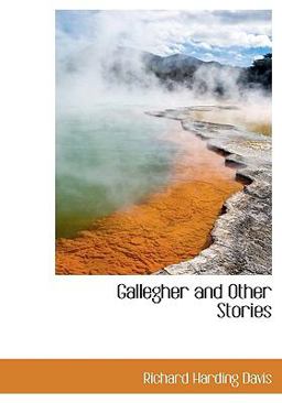 Gallegher and Other Stories Gallegher and Other Stories