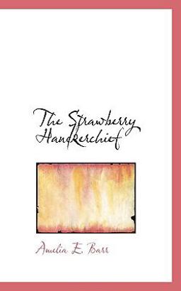 The Strawberry Handkerchief