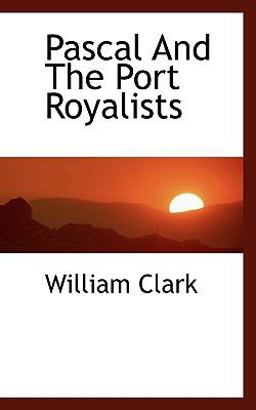 Pascal and the Port Royalists