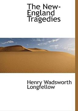The New-England Tragedies