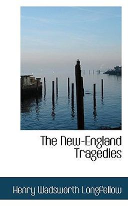 The New-England Tragedies