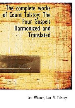 The Complete Works of Count Tolstoy