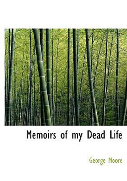 Memoirs of My Dead Life